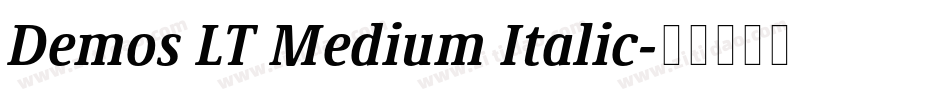 Demos LT Medium Italic字体转换